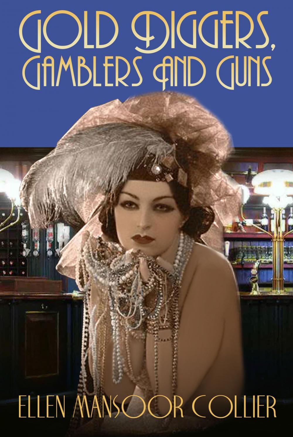 Big bigCover of Gold-Diggers, Gamblers And Guns (A Jazz Age Mystery #3)