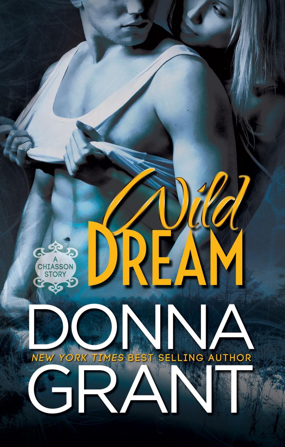 Big bigCover of Wild Dream (Chiasson #2)