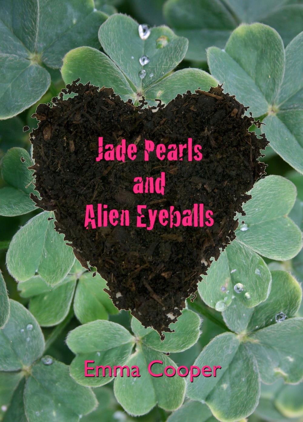 Big bigCover of Jade Pearls and Alien Eyeballs