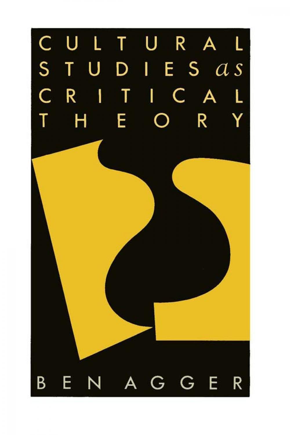 Big bigCover of Cultural Studies As Critical Theory