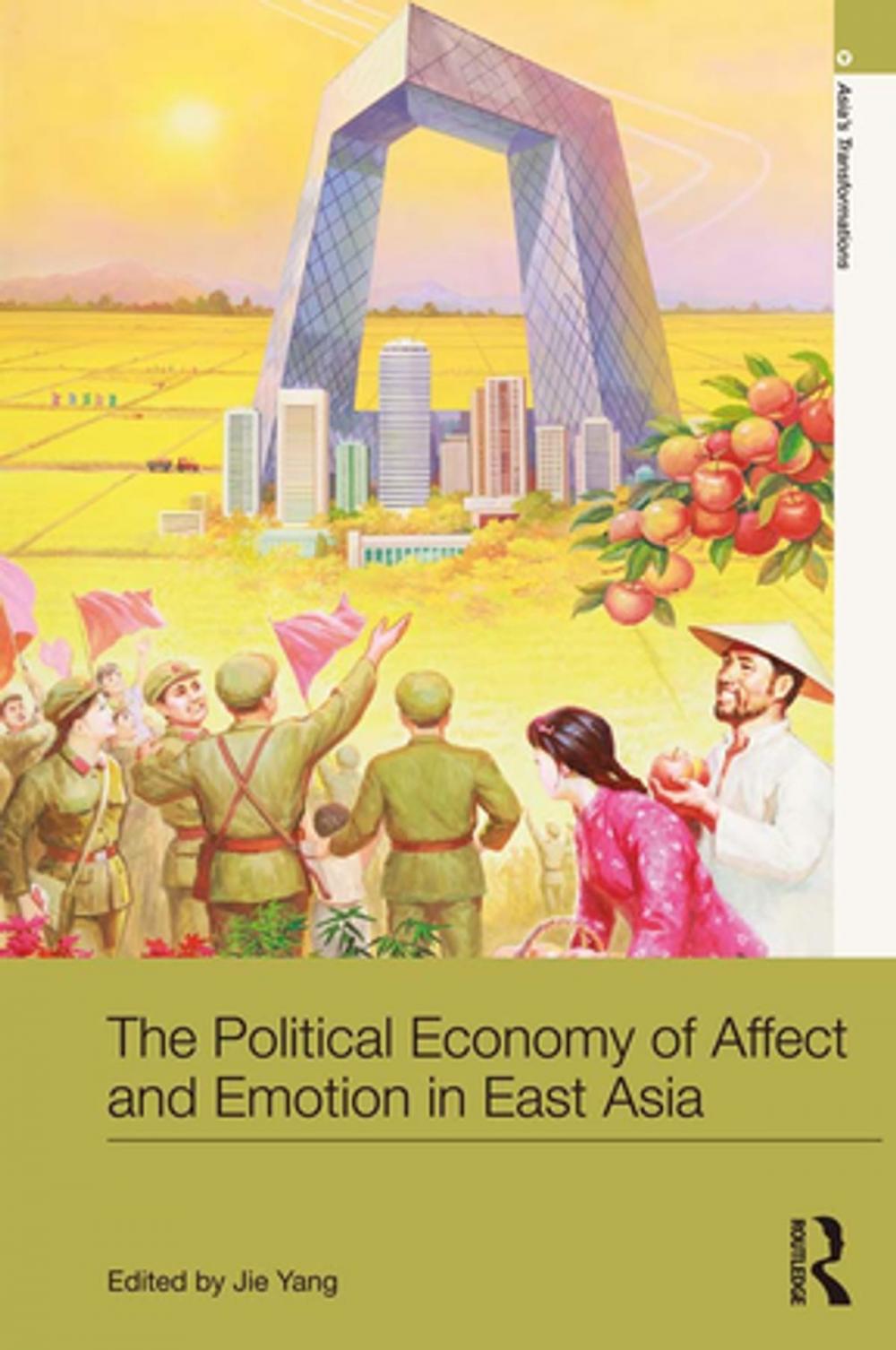 Big bigCover of The Political Economy of Affect and Emotion in East Asia