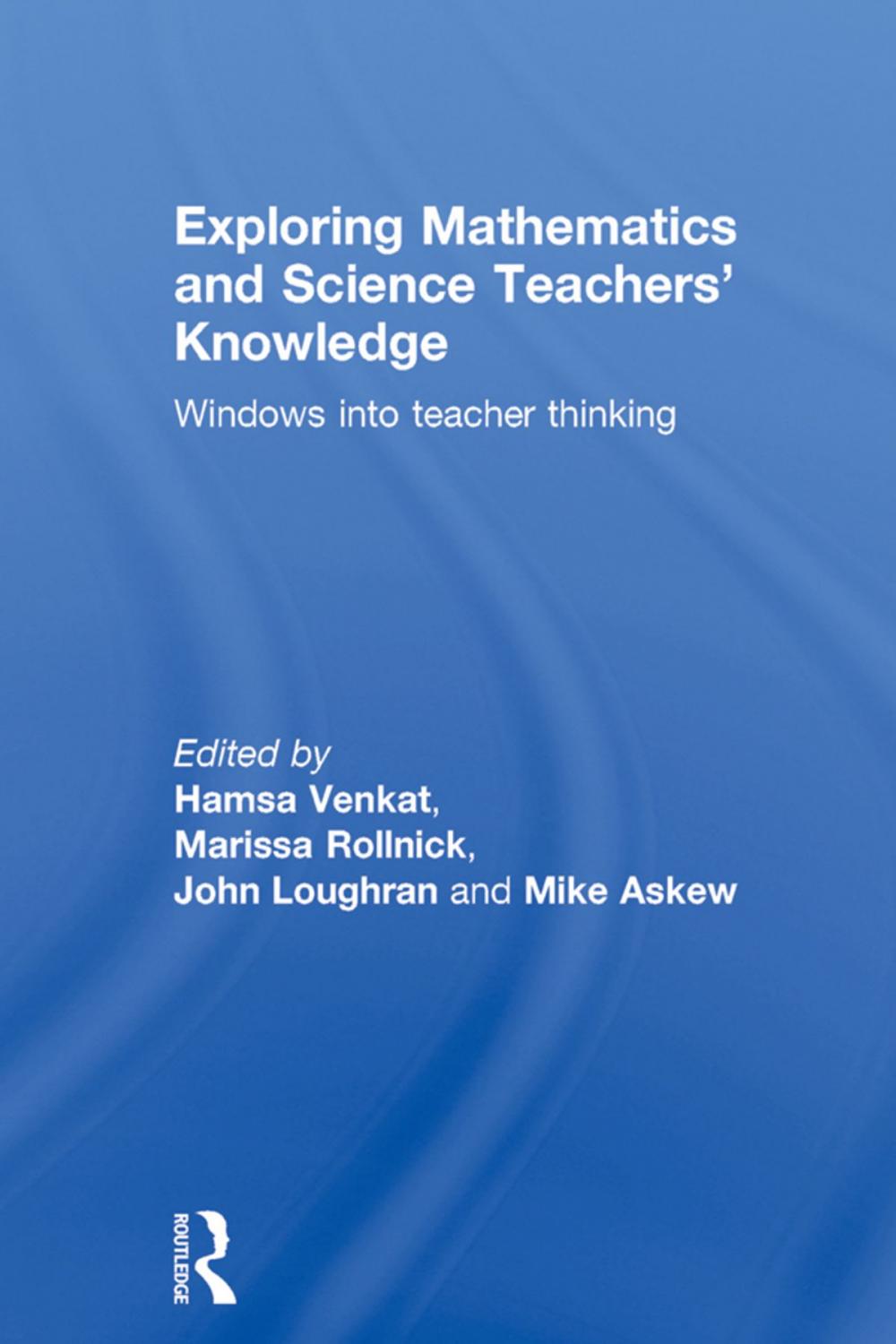 Big bigCover of Exploring Mathematics and Science Teachers' Knowledge