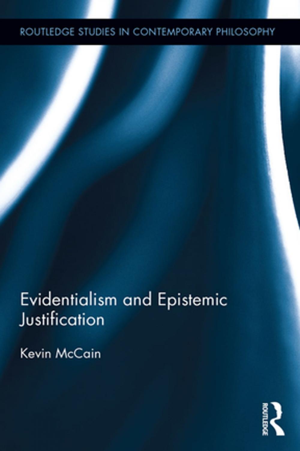 Big bigCover of Evidentialism and Epistemic Justification