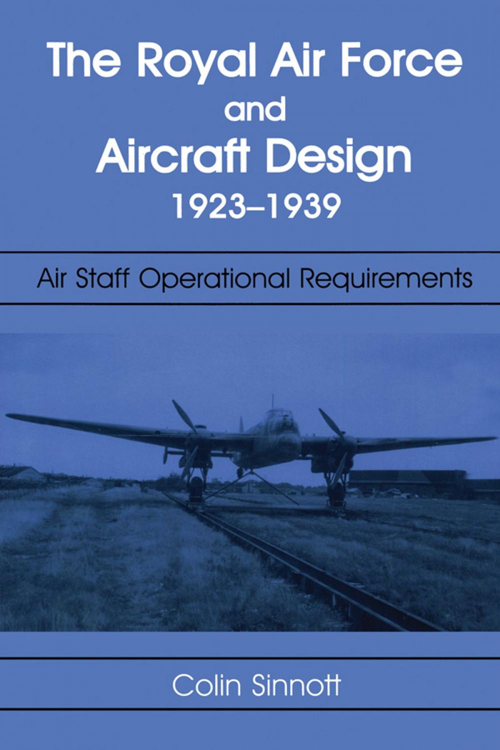 Big bigCover of The RAF and Aircraft Design