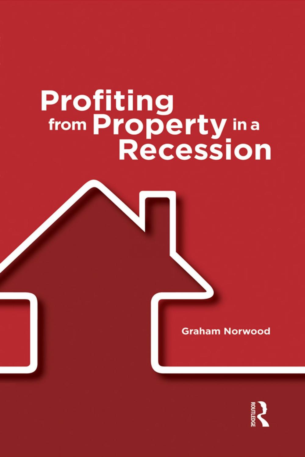 Big bigCover of Profiting from Property in a Recession