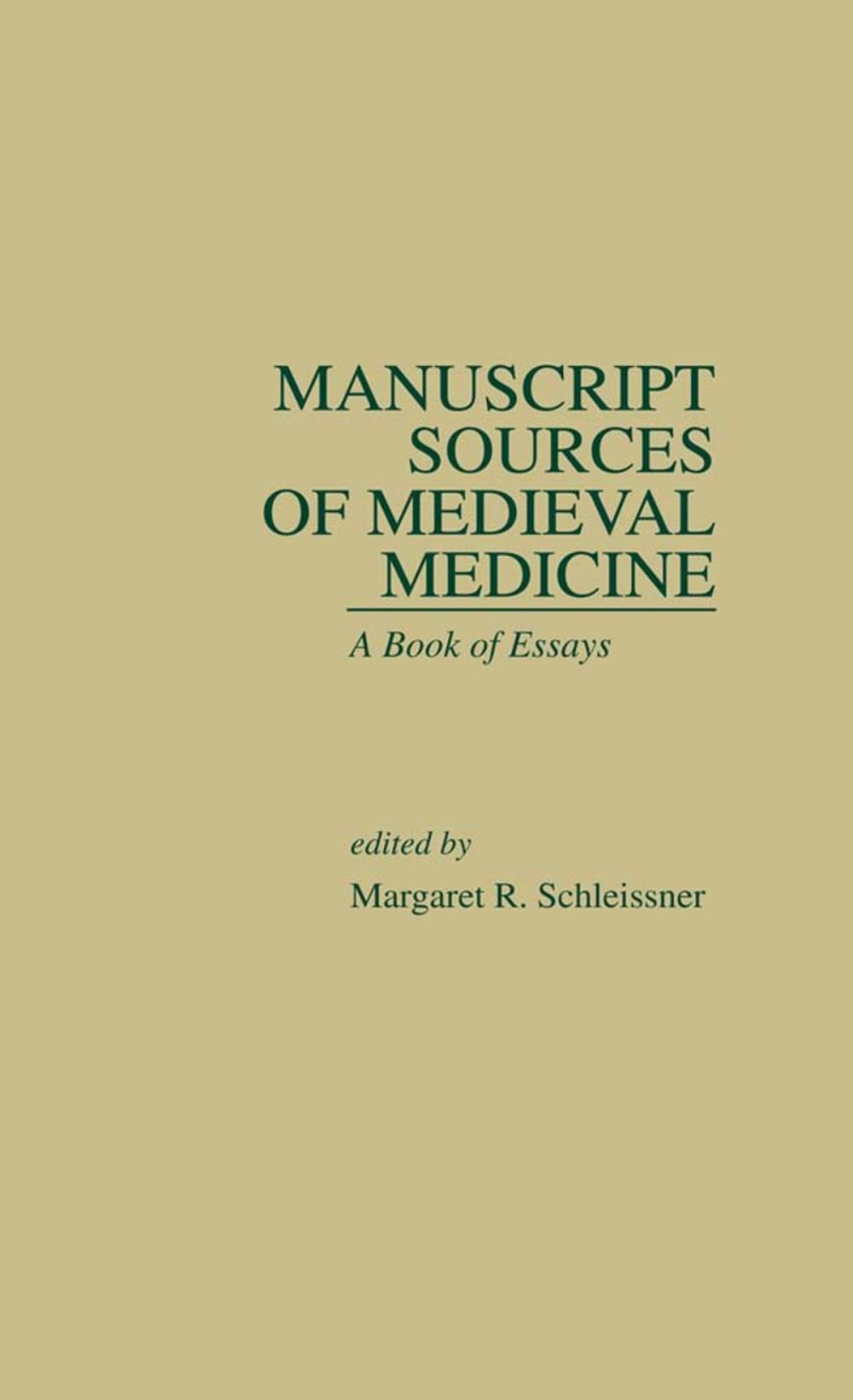 Big bigCover of Manuscript Sources of Medieval Medicine