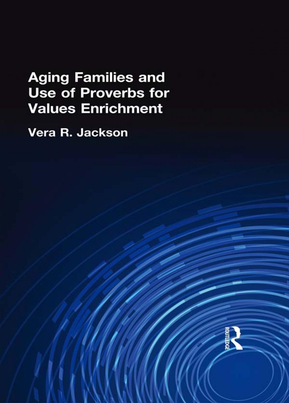 Big bigCover of Aging Families and Use of Proverbs for Values Enrichment