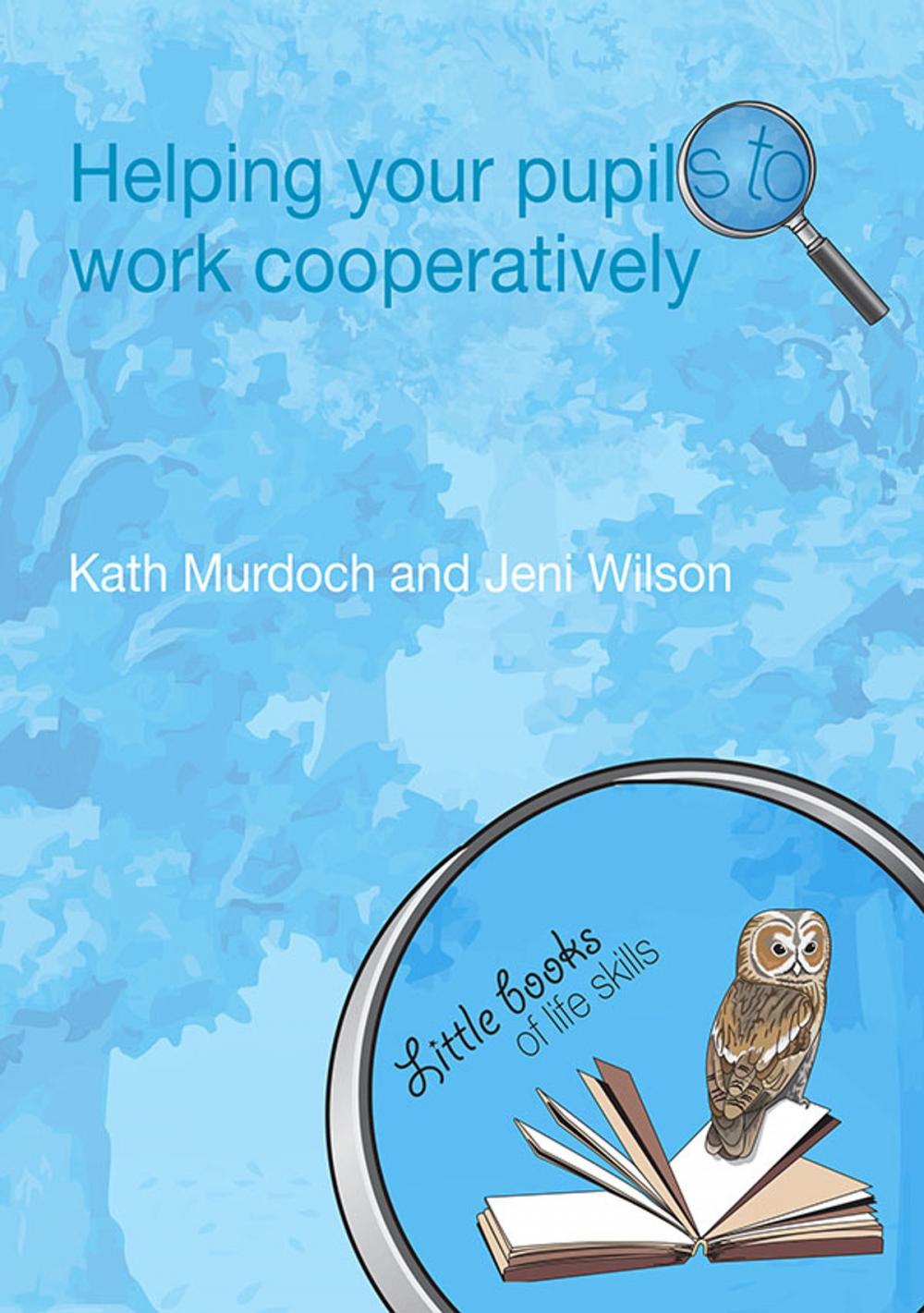 Big bigCover of Helping your Pupils to Work Cooperatively