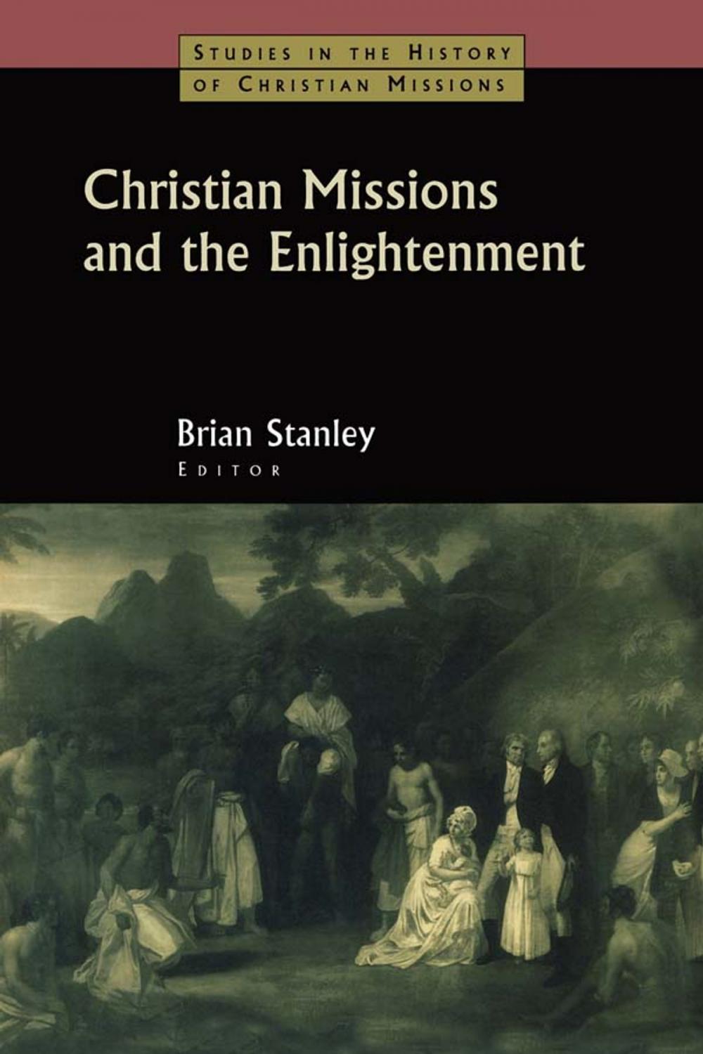 Big bigCover of Christian Missions and the Enlightenment