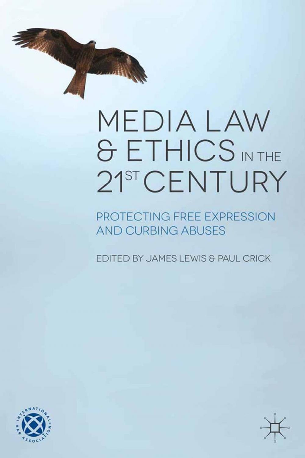 Big bigCover of Media Law and Ethics in the 21st Century