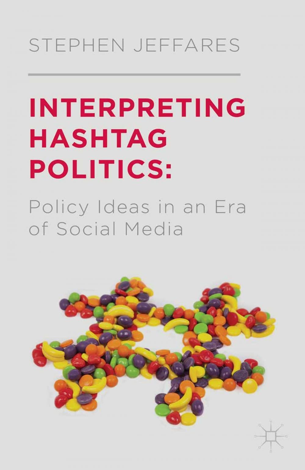 Big bigCover of Interpreting Hashtag Politics