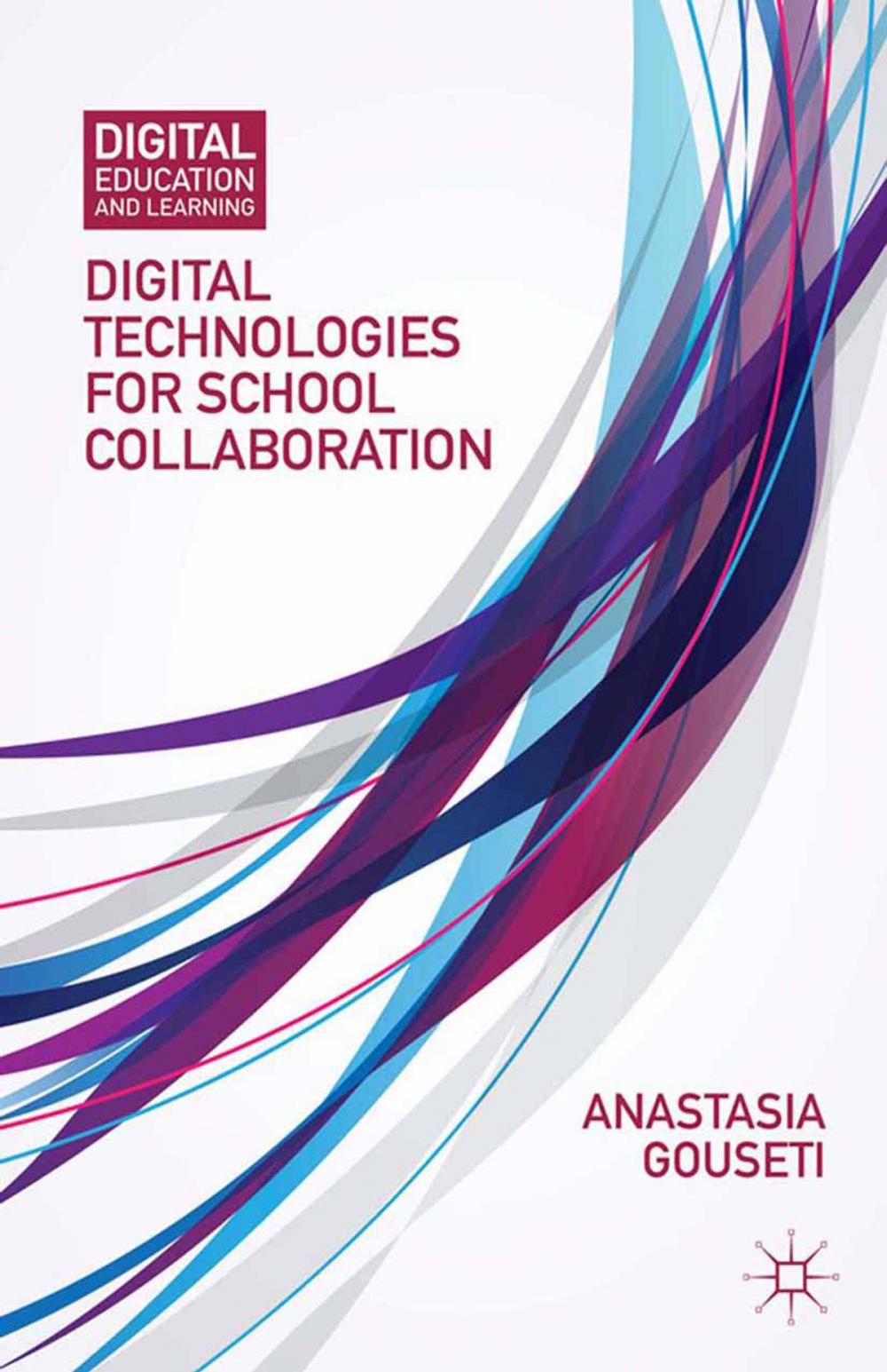 Big bigCover of Digital Technologies for School Collaboration