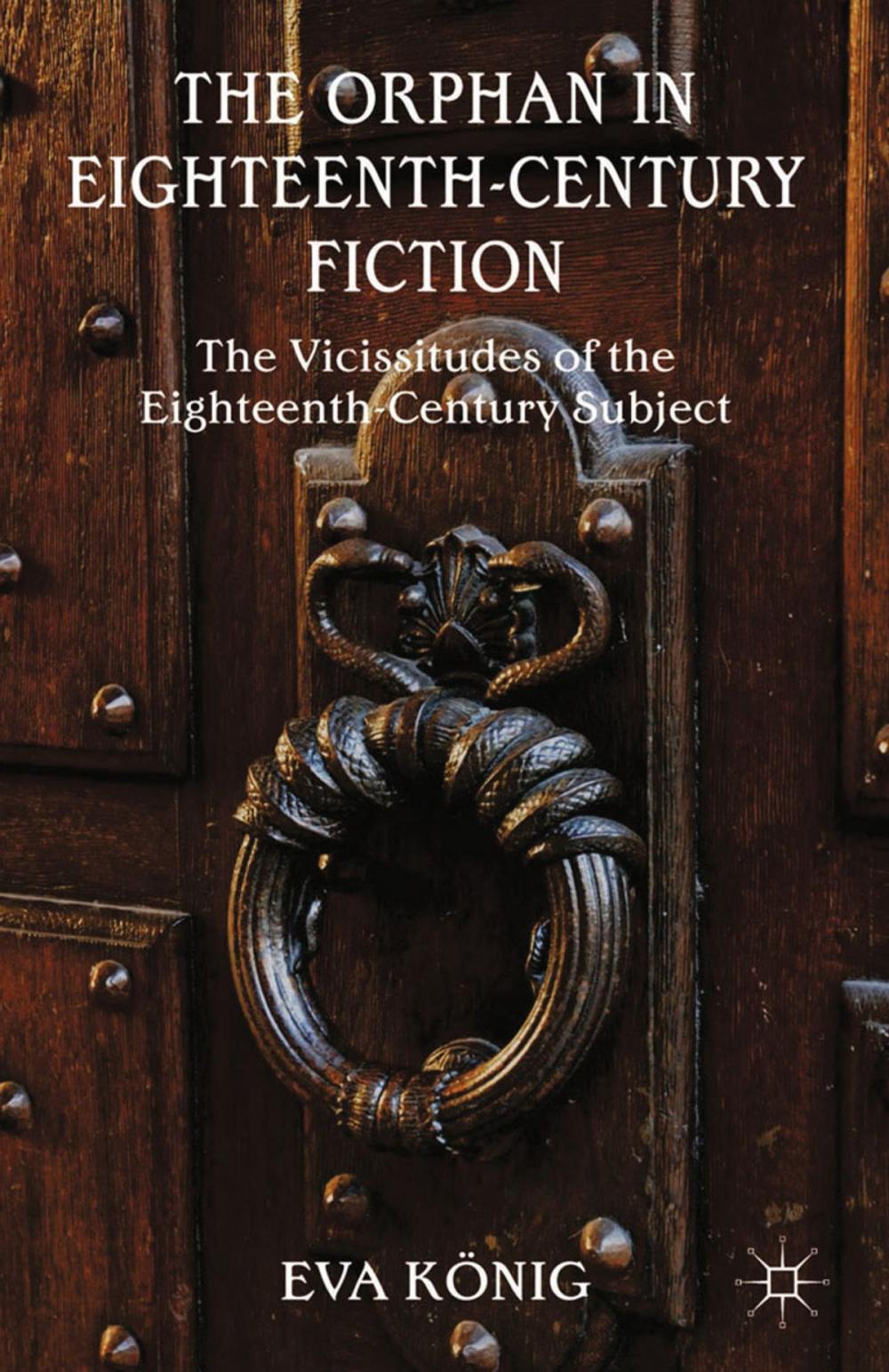 Big bigCover of The Orphan in Eighteenth-Century Fiction