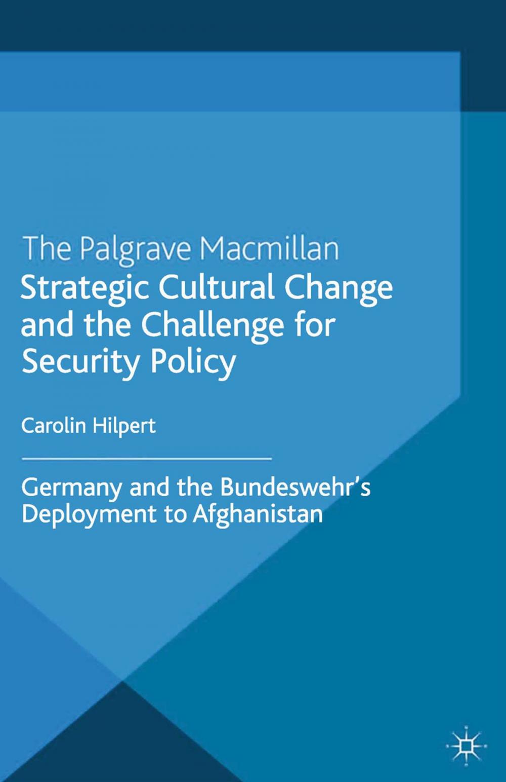 Big bigCover of Strategic Cultural Change and the Challenge for Security Policy