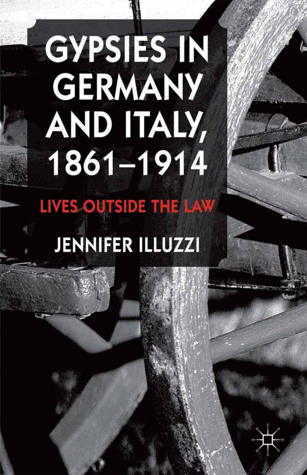 Big bigCover of Gypsies in Germany and Italy, 1861-1914