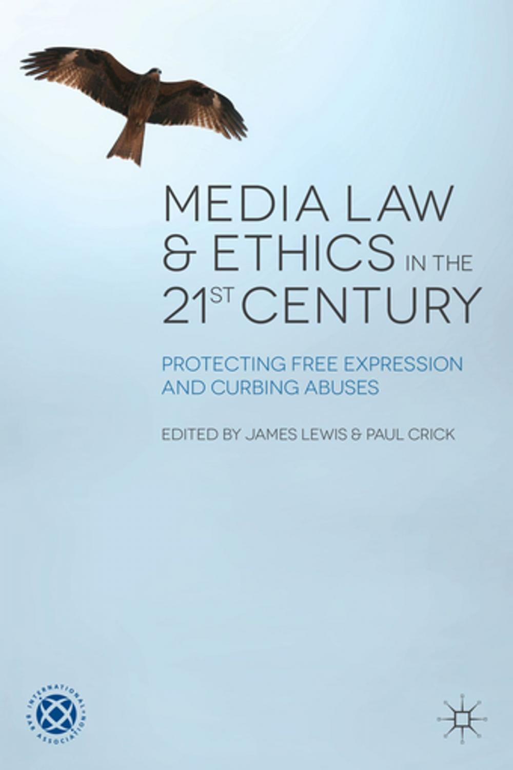 Big bigCover of Media Law and Ethics in the 21st Century