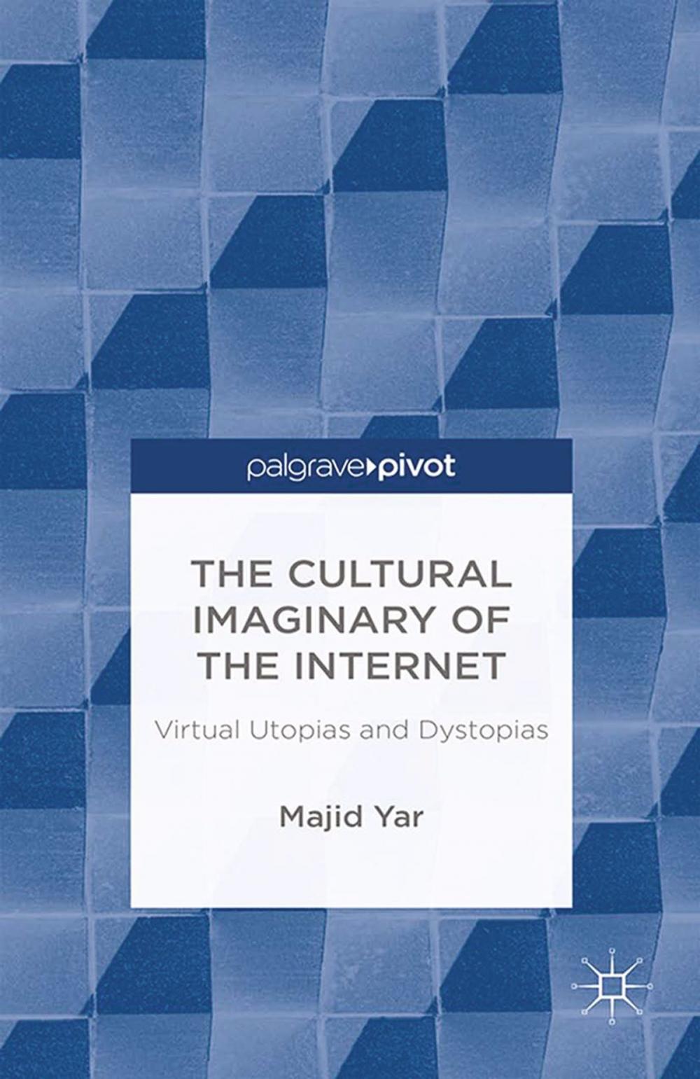 Big bigCover of The Cultural Imaginary of the Internet