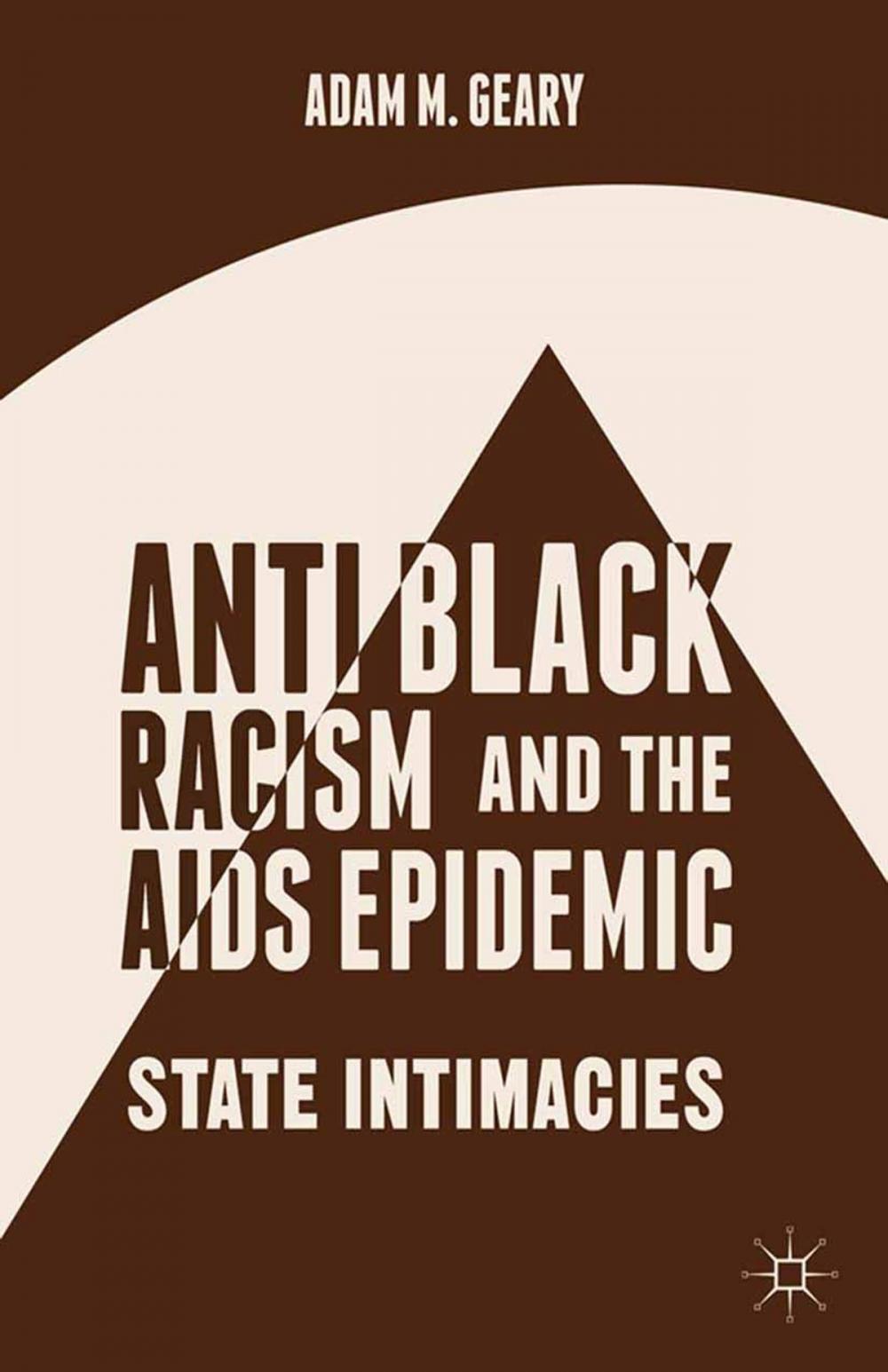 Big bigCover of Antiblack Racism and the AIDS Epidemic