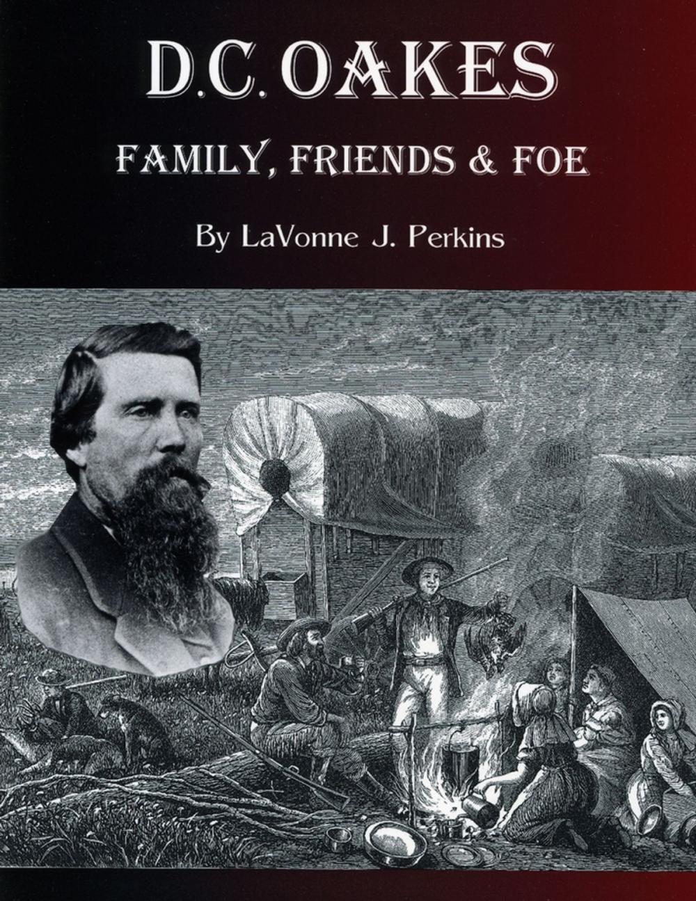 Big bigCover of D.C. Oakes : Family, Friends & Foe