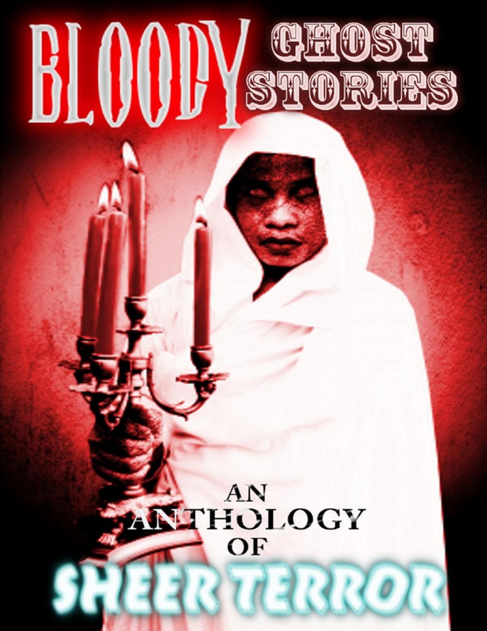 Big bigCover of Bloody Ghost Stories