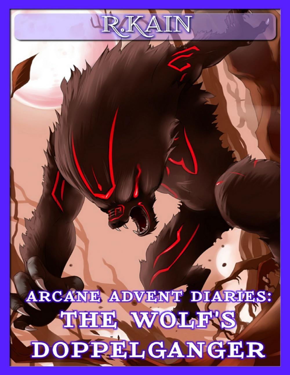 Big bigCover of Arcane Advent Diaries: The Wolf's Doppelganger