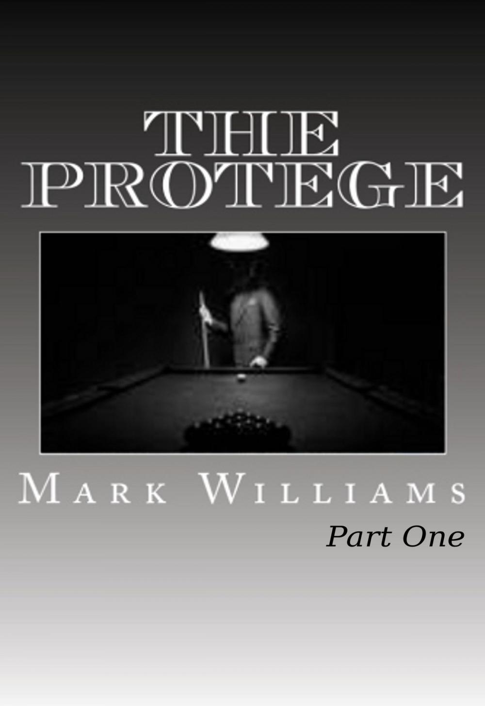 Big bigCover of The Protege: Part I