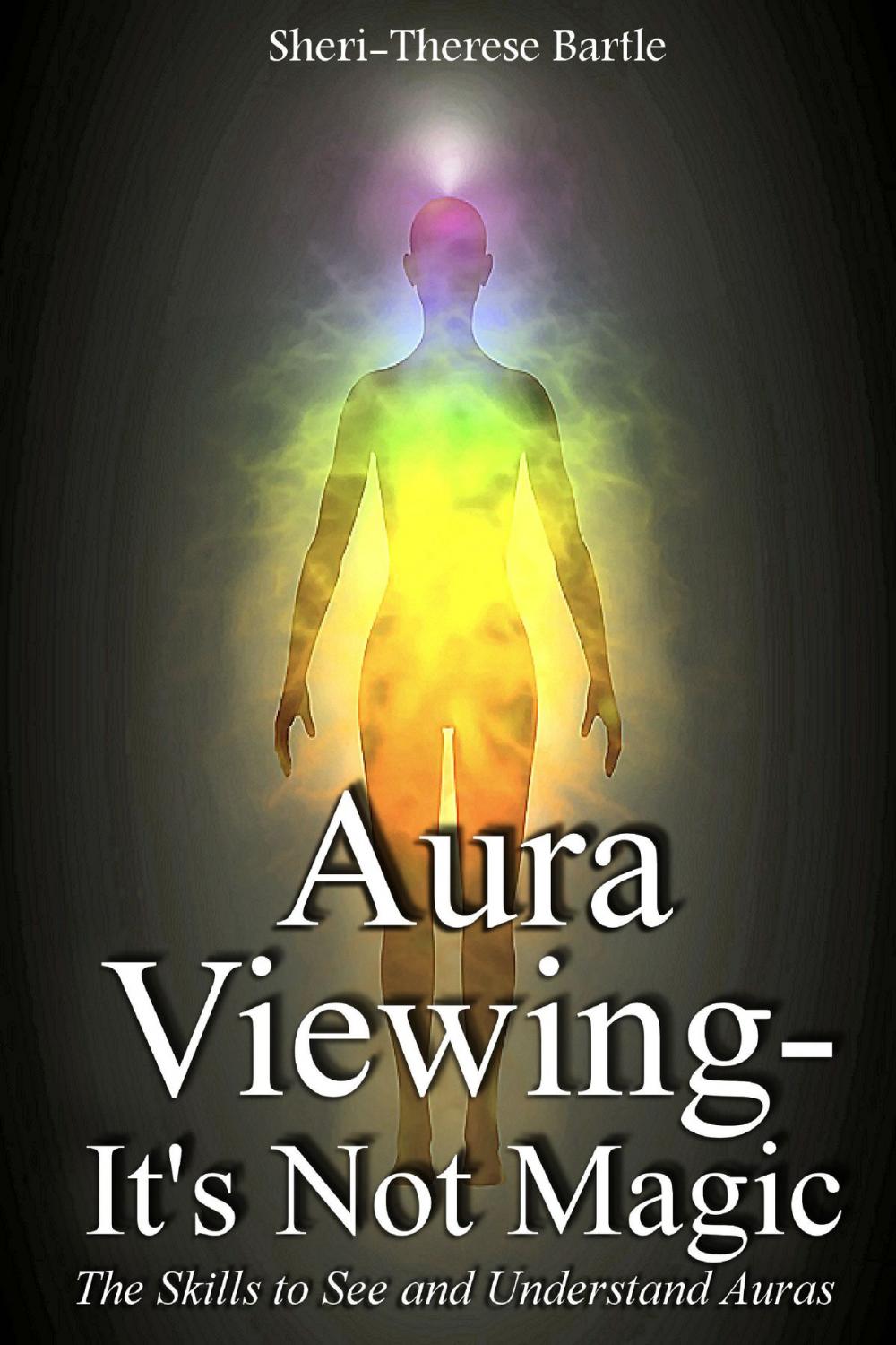 Big bigCover of Aura Viewing: It's Not Magic!