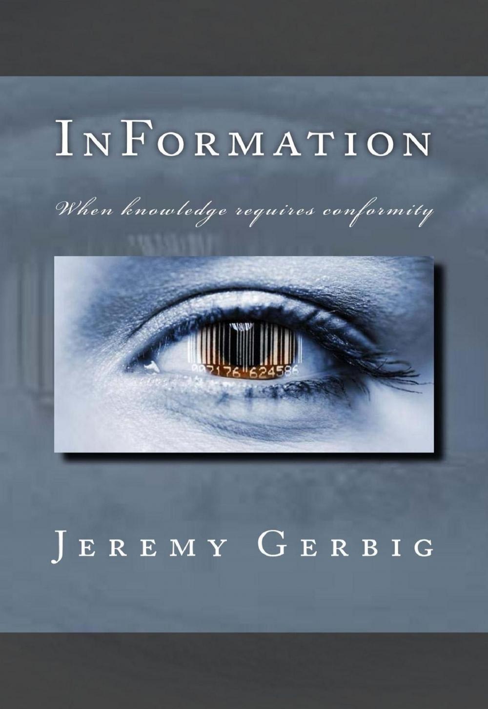 Big bigCover of InFormation: When Knowledge Requires Conformity