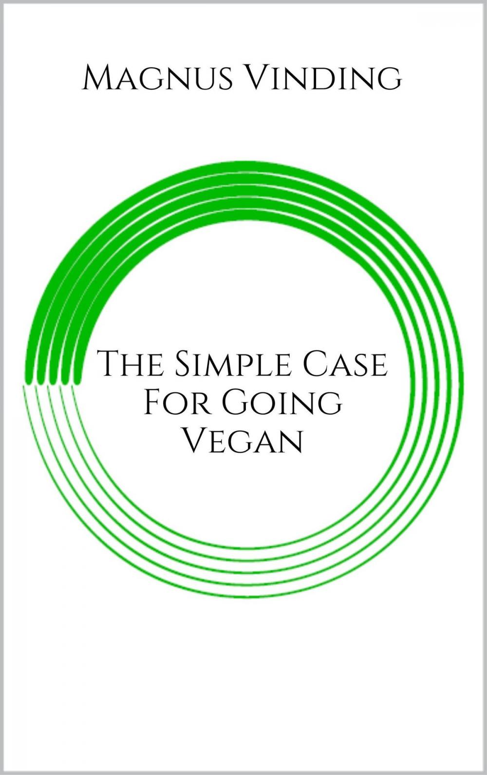 Big bigCover of The Simple Case for Going Vegan