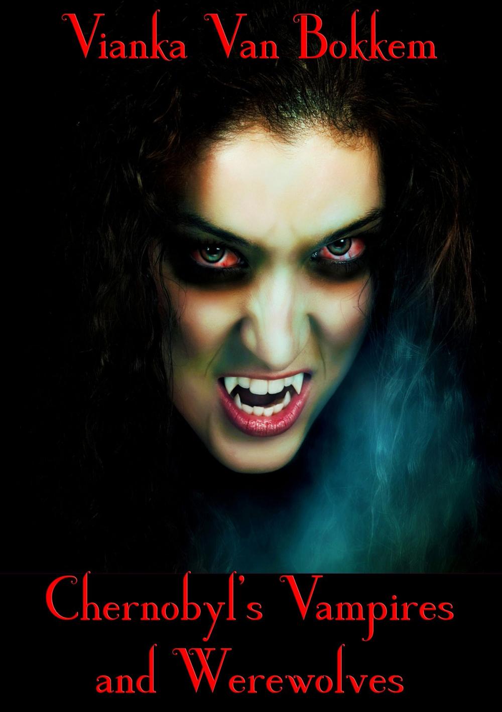 Big bigCover of Chernobyl's Vampires and Werewolves