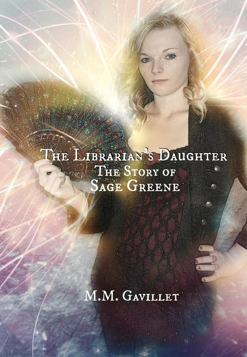 Big bigCover of The Librarian's Daughter The Story of Sage Greene