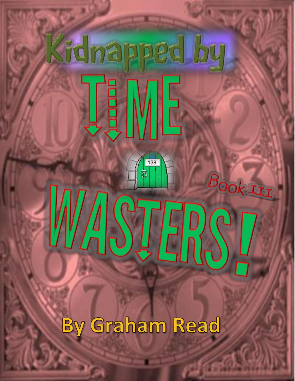 Big bigCover of Kidnapped by Time Wasters