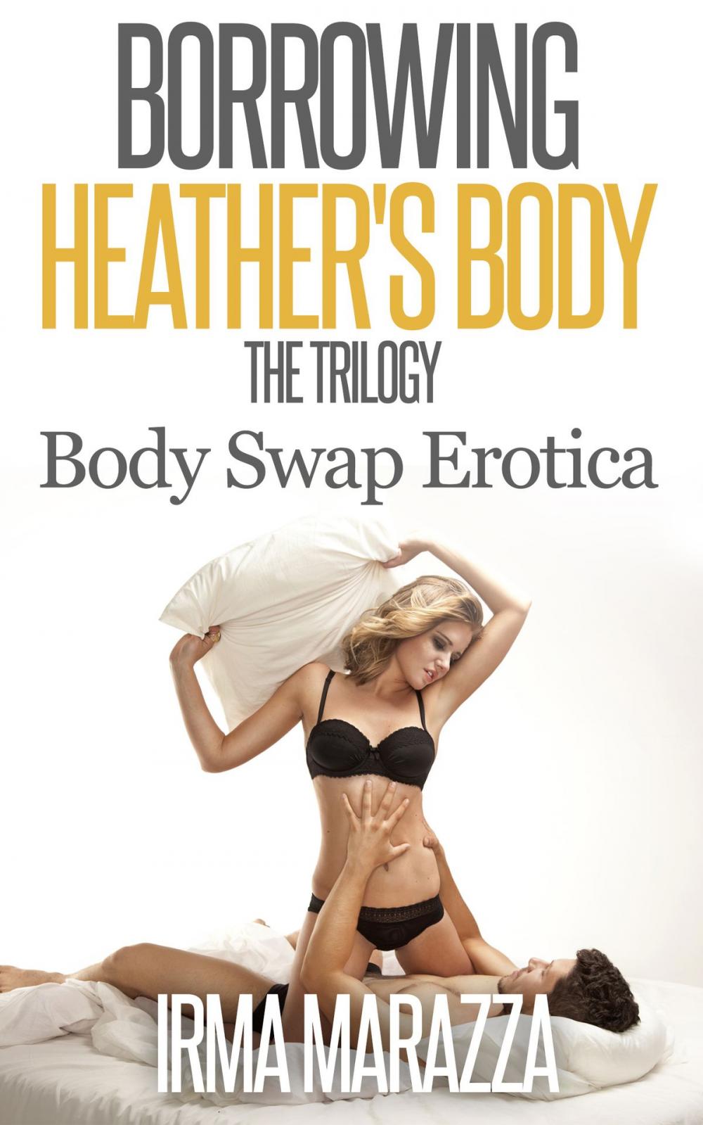 Big bigCover of Borrowing Heather's Body The Trilogy (Body Swap Erotica)