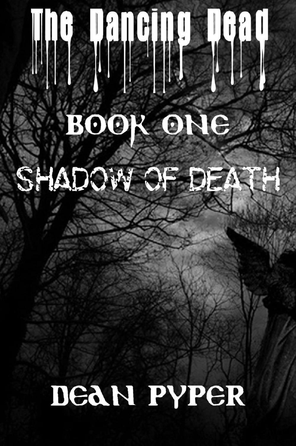 Big bigCover of The Dancing Dead: Book One: Shadow of Death