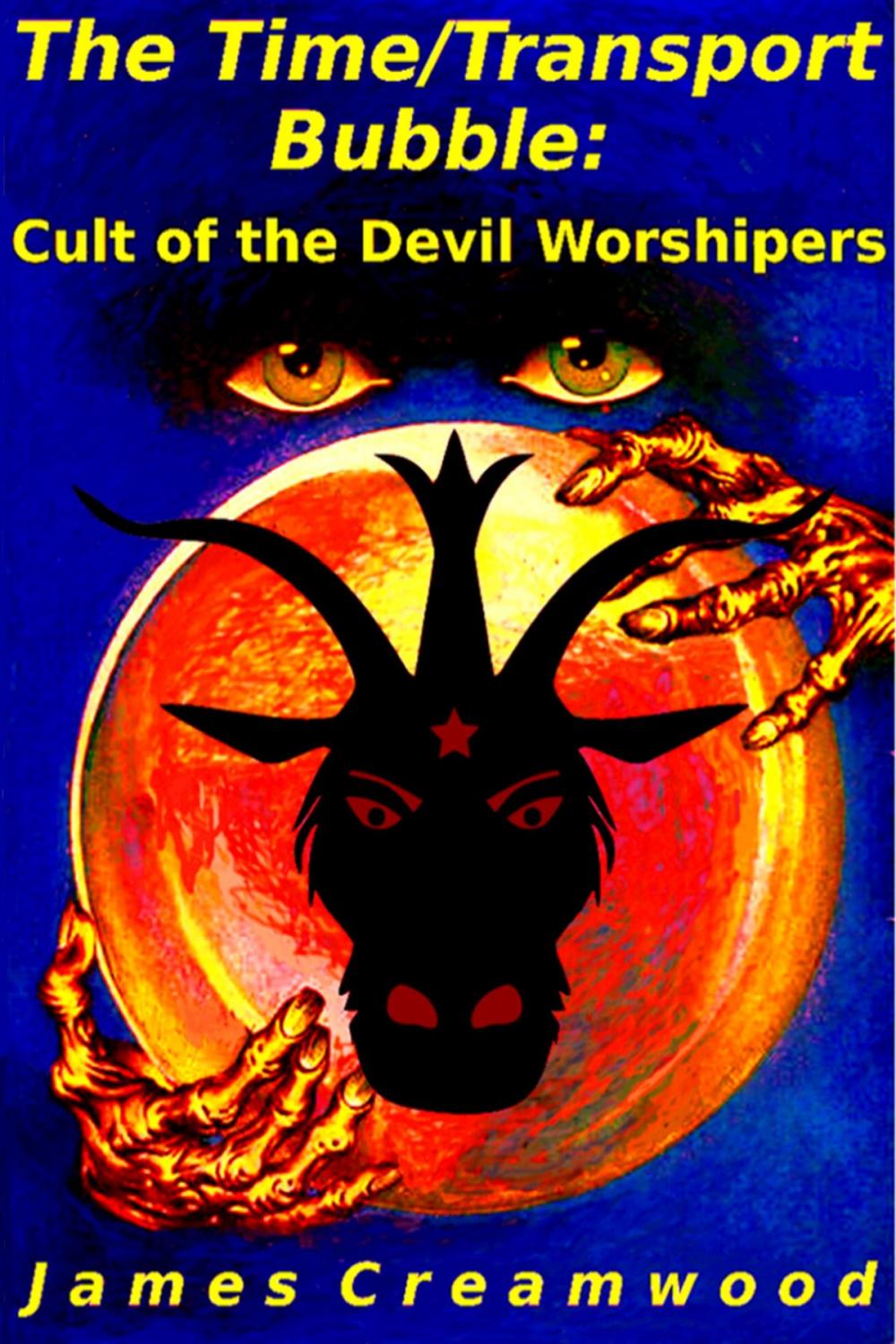 Big bigCover of The Time/Transport Bubble: Cult of the Devil Worshipers