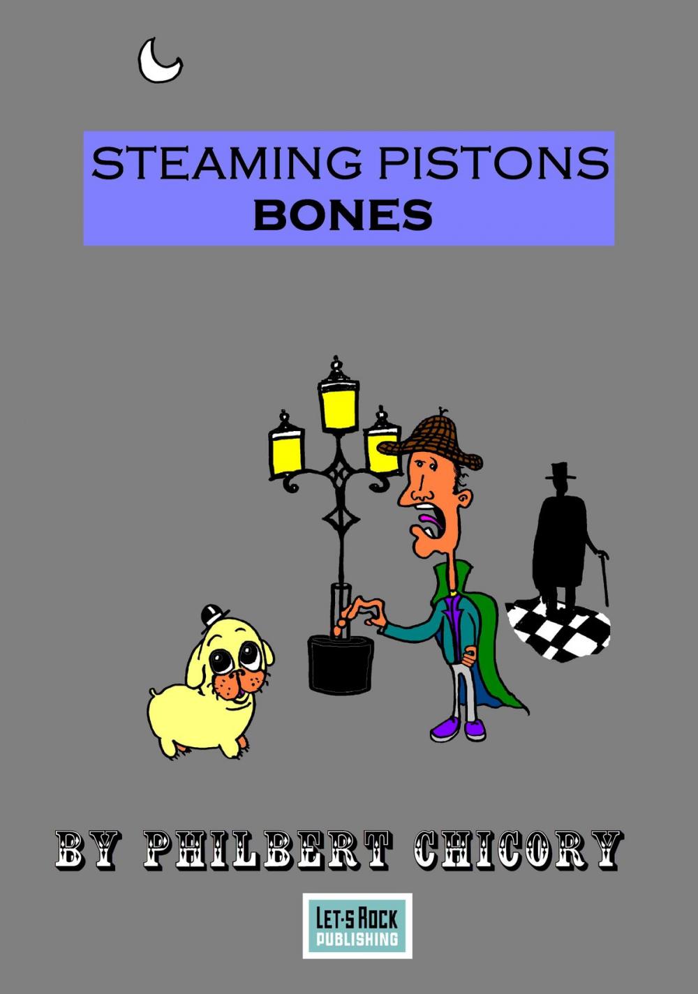 Big bigCover of Bones: A Steaming Pistons Steampunk Story