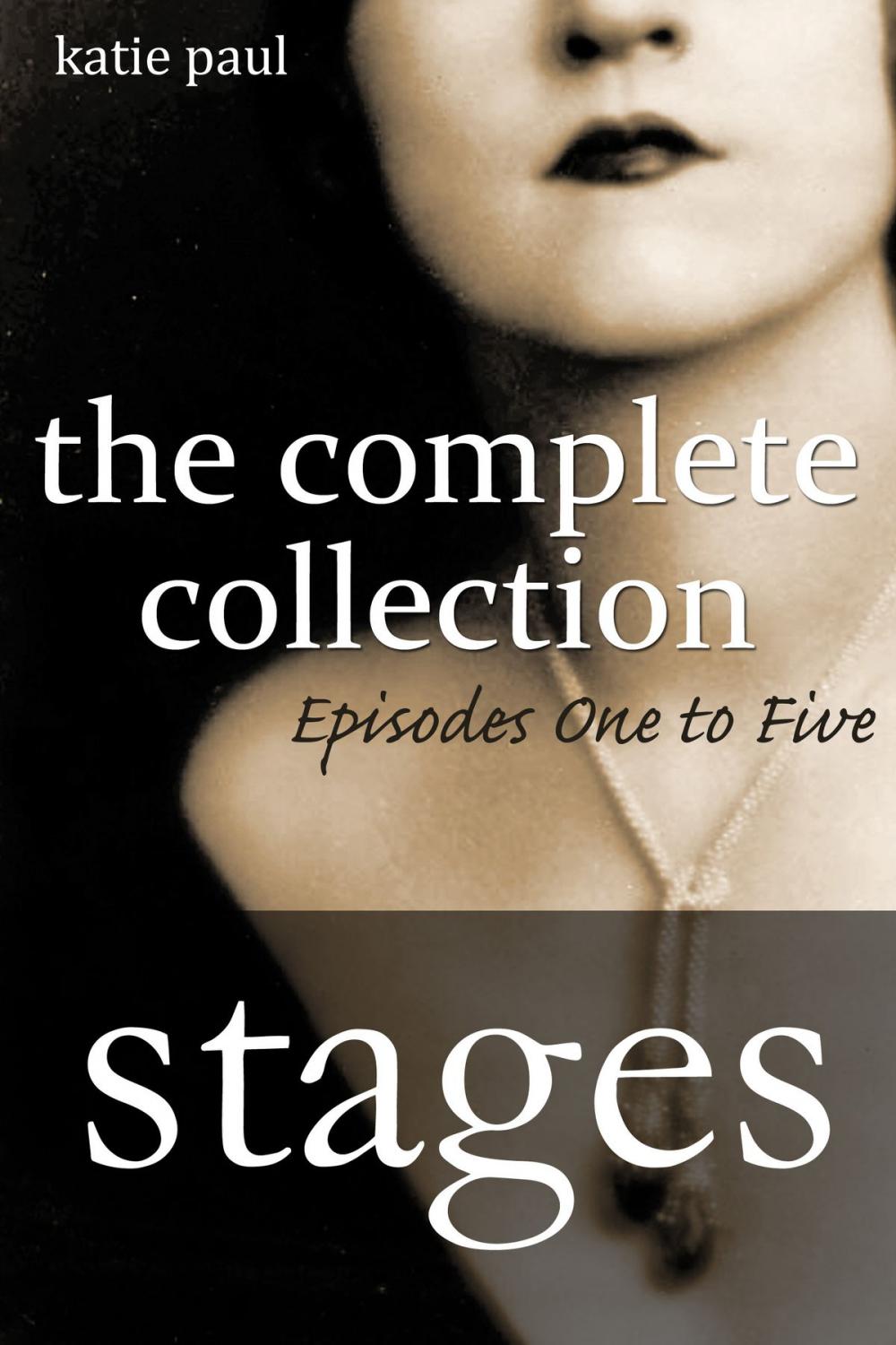 Big bigCover of Stages | The Complete Collection: Episodes One to Five