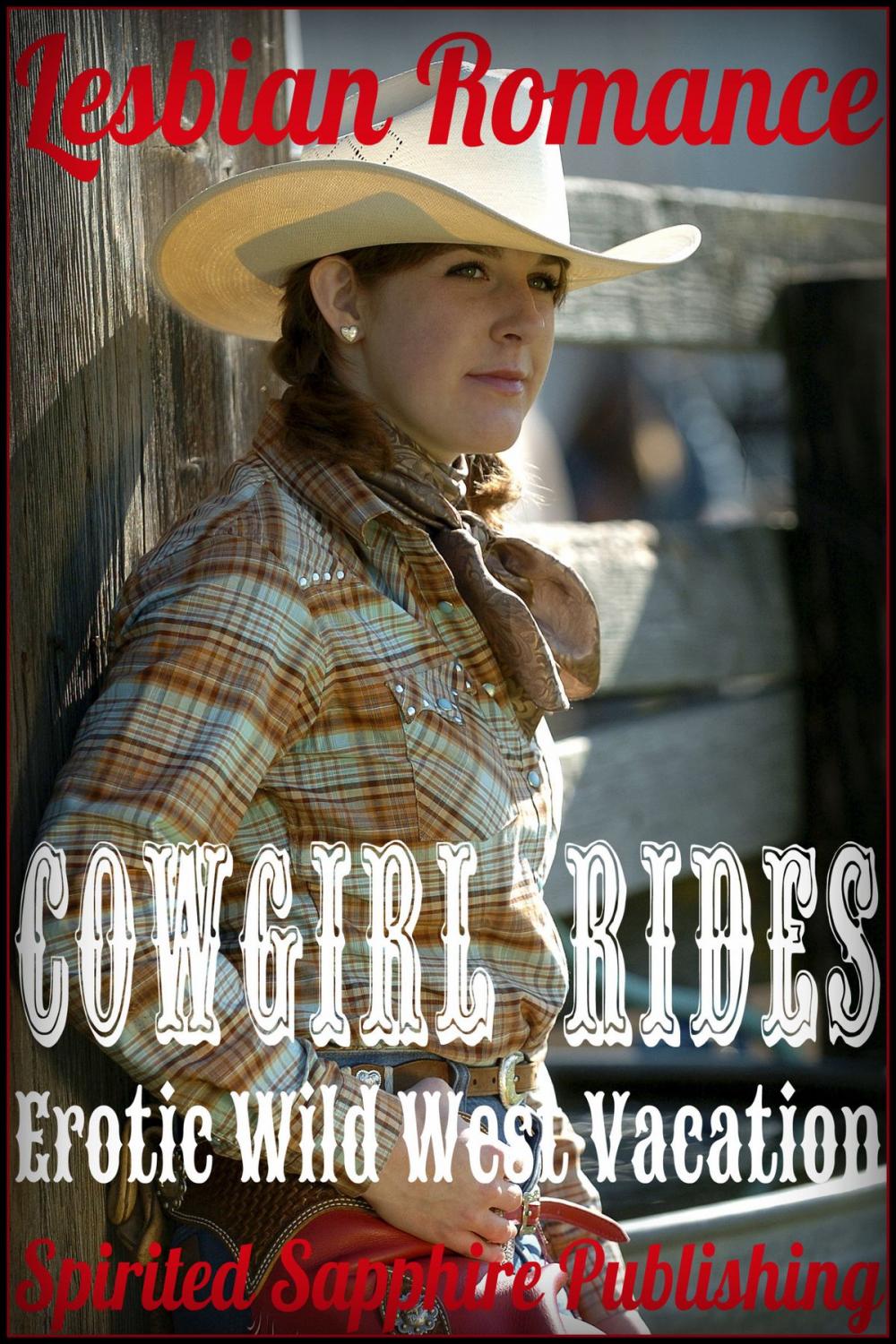 Big bigCover of Lesbian Romance: Cowgirl Rides - Erotic Wild West Vacation