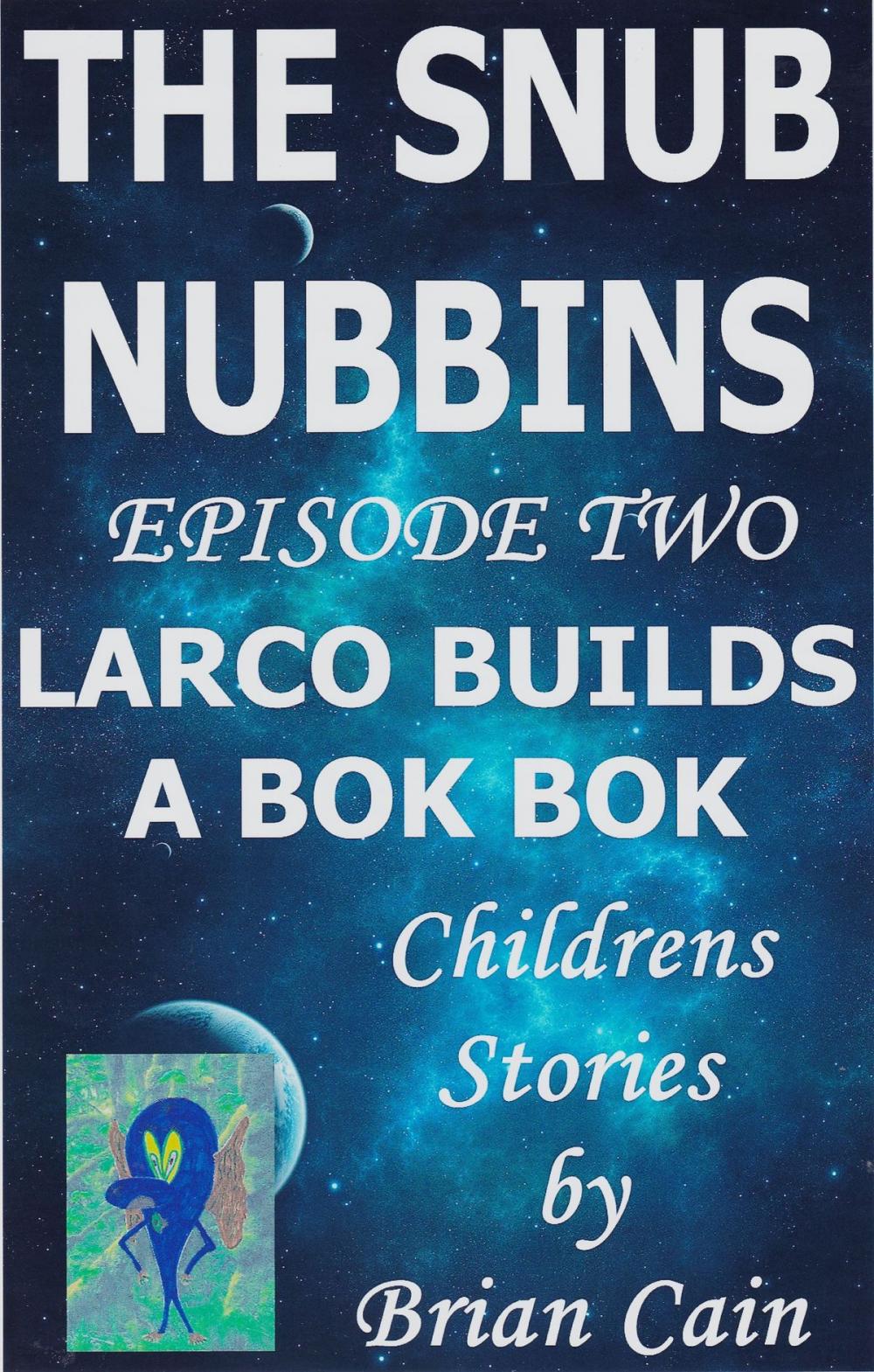 Big bigCover of Larco Builds a Bok Bok