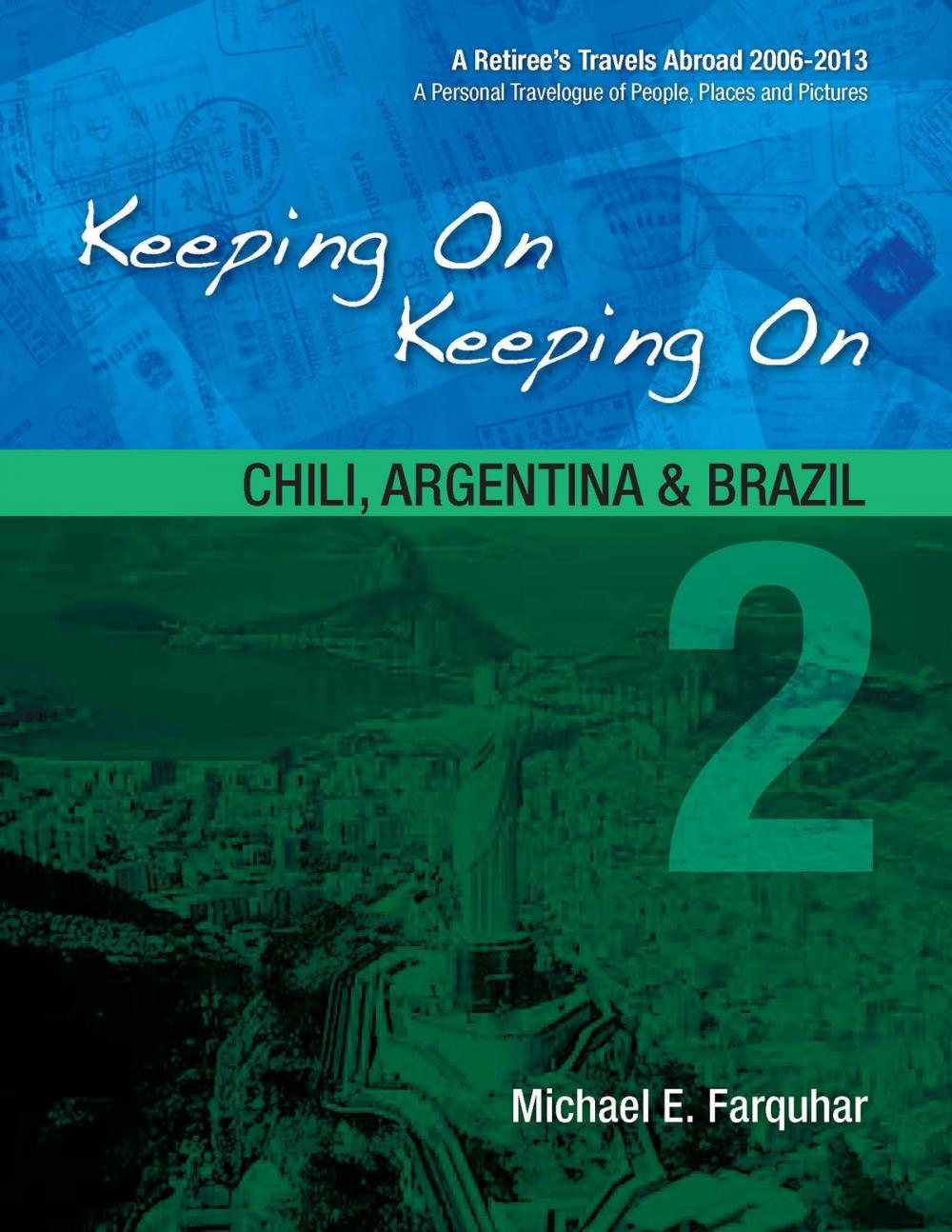 Big bigCover of Keeping On Keeping On: 2--Chile, Argentina and Brazil