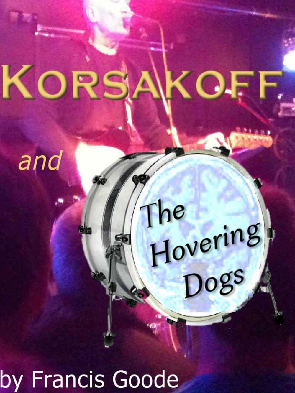 Big bigCover of Korsakoff and the Hovering Dogs