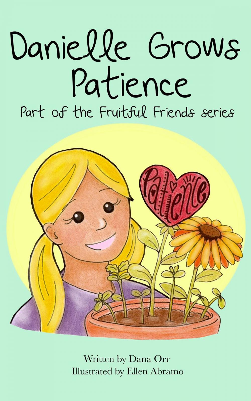 Big bigCover of Fruitful Friends: Danielle Grows Patience