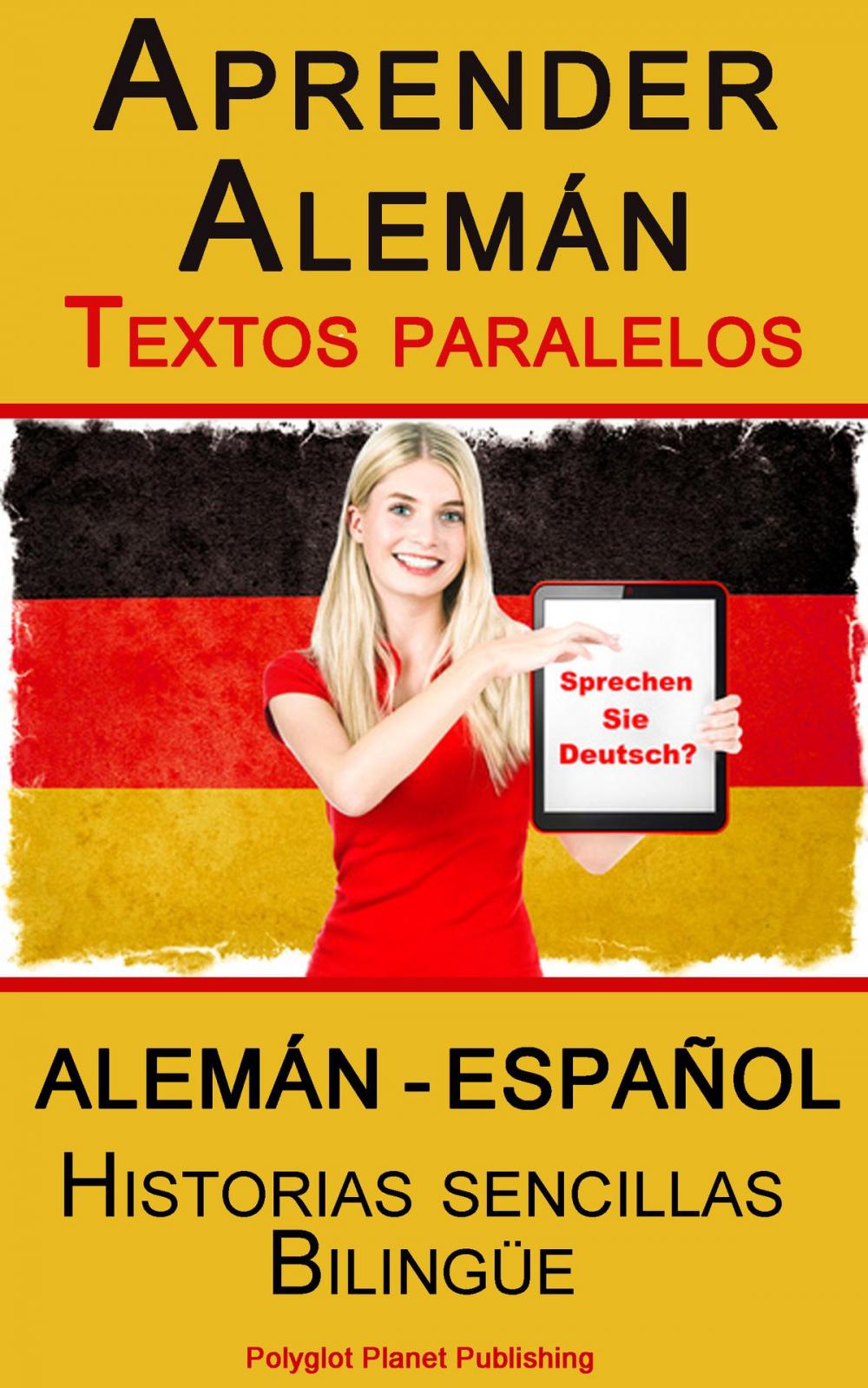 Big bigCover of Aprender Alemán - Textos paralelos - Historias sencillas (Alemán - Español) Bilingüe