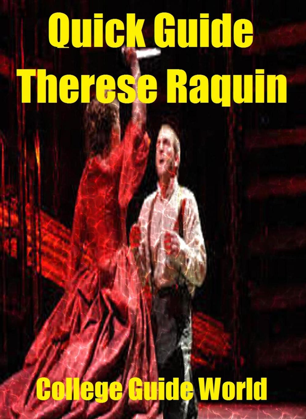 Big bigCover of Quick Guide: Therese Raquin