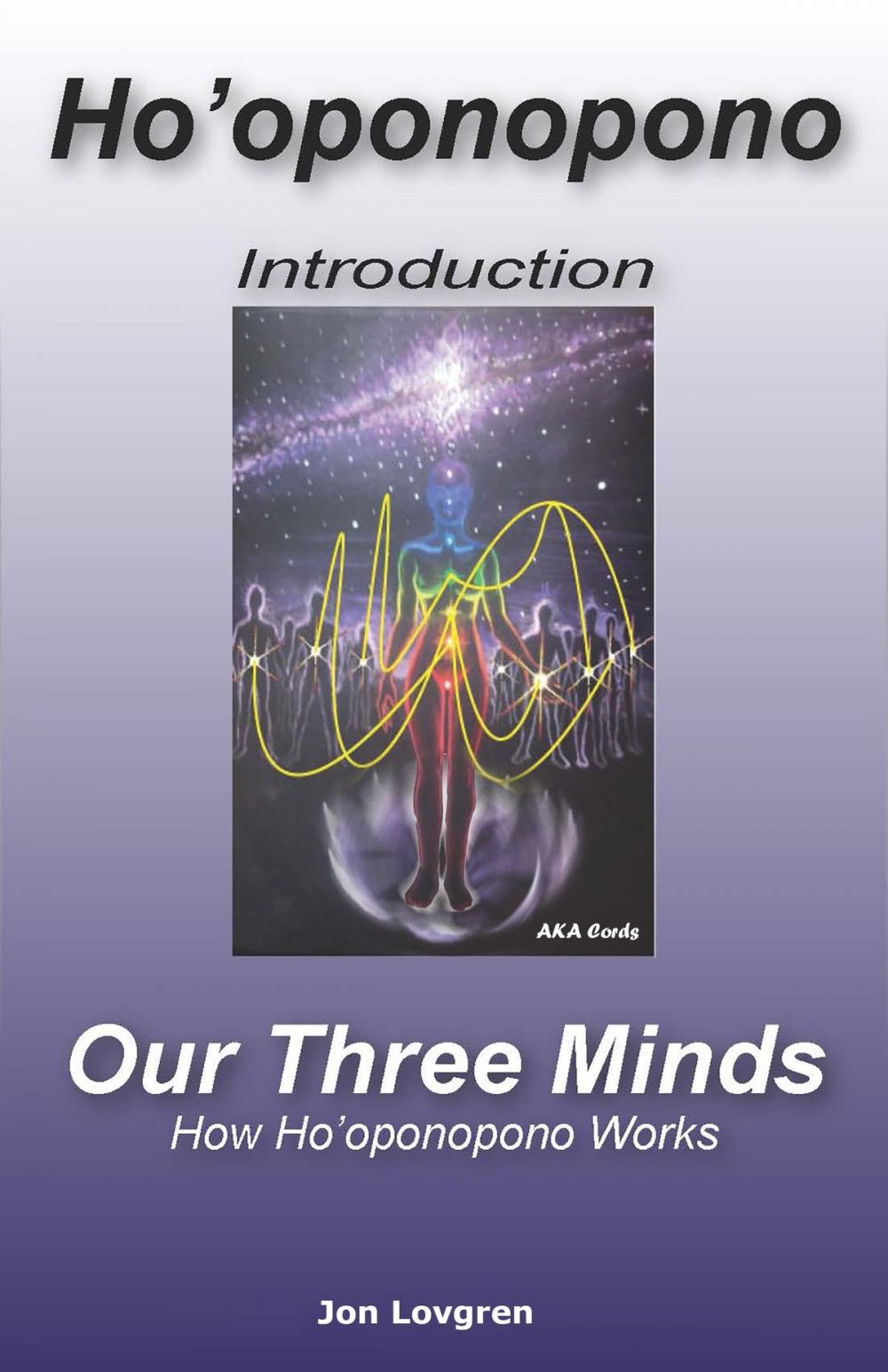 Big bigCover of Ho'oponopono: An Introduction and Our Three Minds, How Ho'oponopono Works