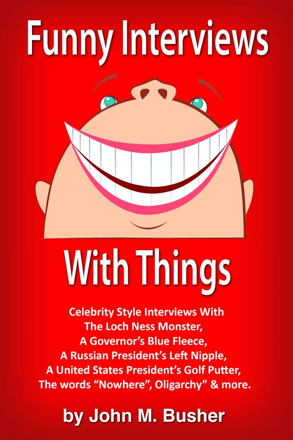 Big bigCover of Funny Interviews With Things