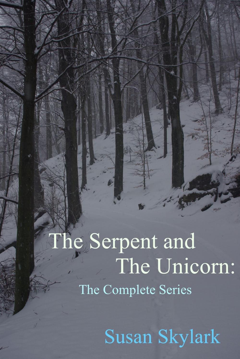 Big bigCover of The Serpent and the Unicorn: The Complete Series