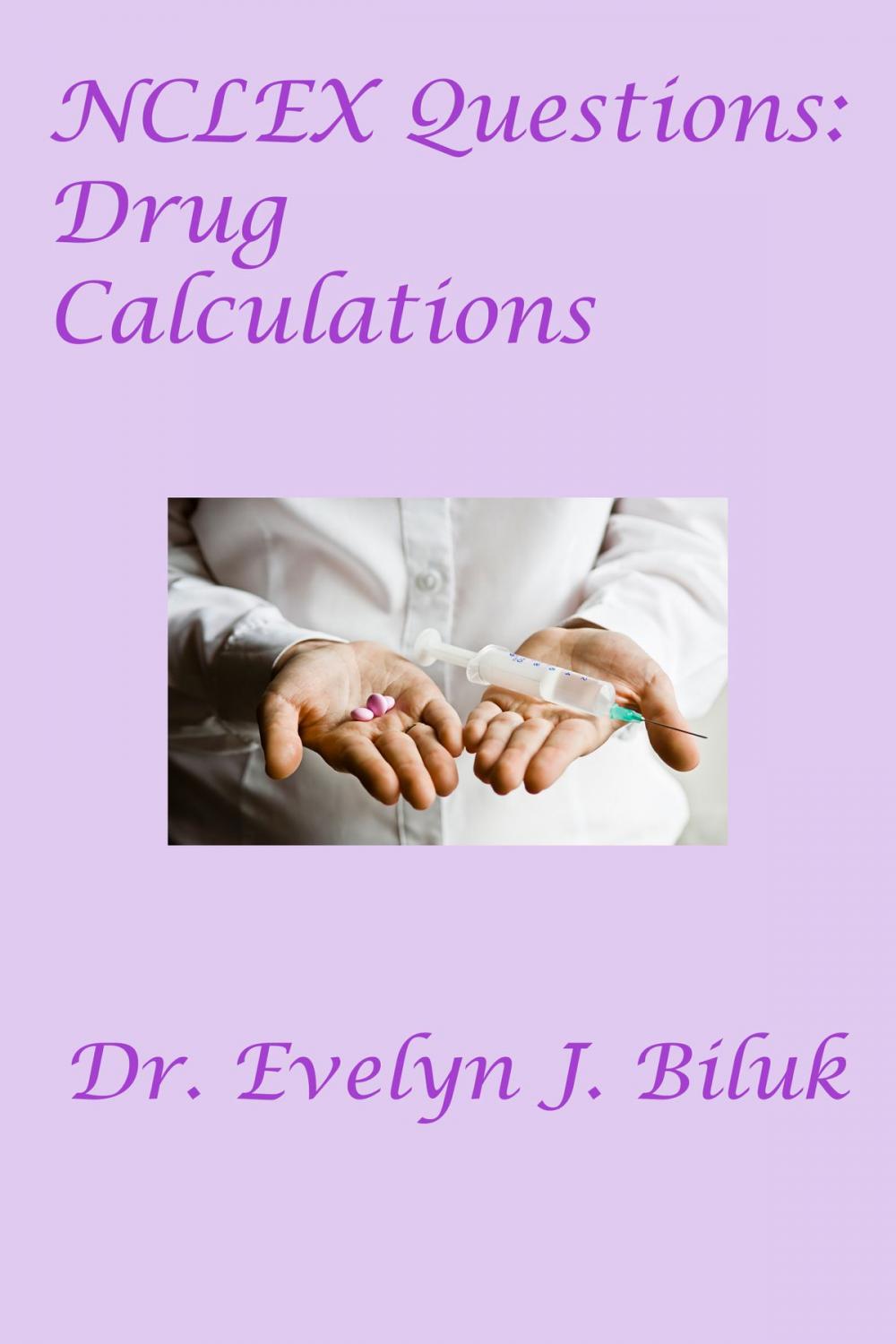 Big bigCover of NCLEX Questions: Drug Calculations