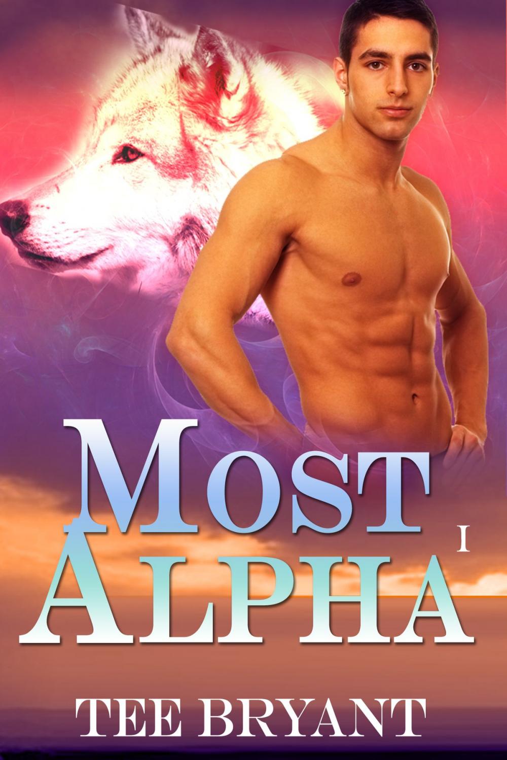 Big bigCover of Most Alpha (Werewolf Romance)