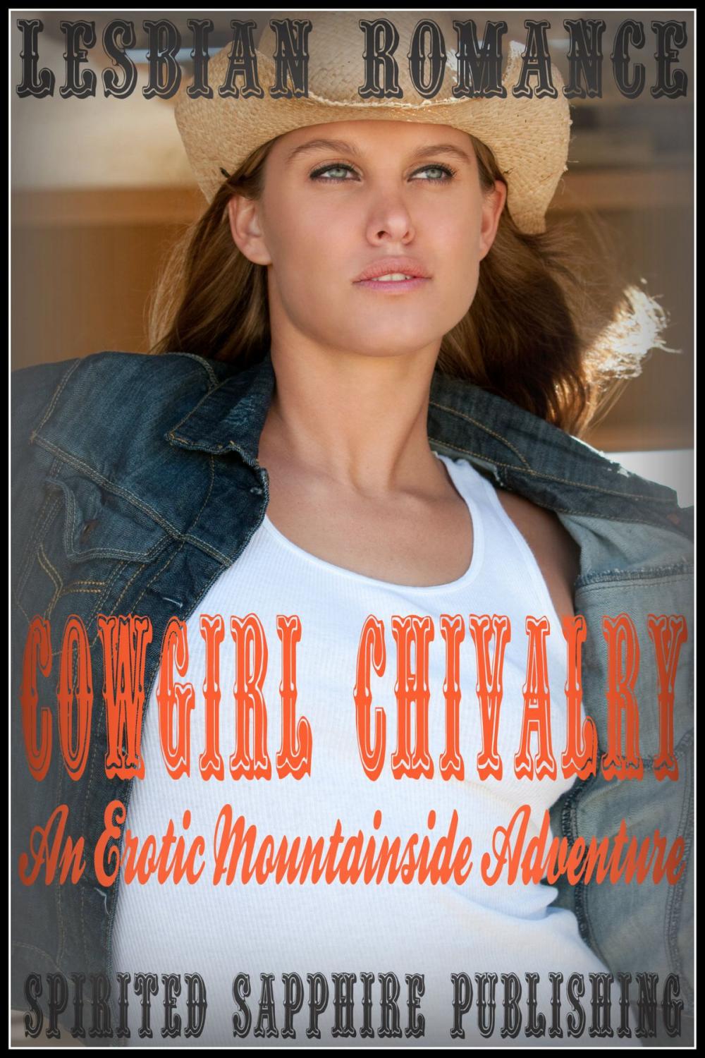 Big bigCover of Lesbian Romance: Cowgirl Chivalry - An Erotic Mountainside Adventure